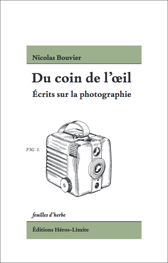 Du coin de l'oeil. Écrits sur la photographie